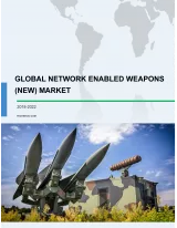 Global Network Enabled Weapons (NEW) Market 2018-2022